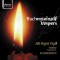 Rachmaninoff Vespers - All Night Vigil - Tenebrae - Nigel Short